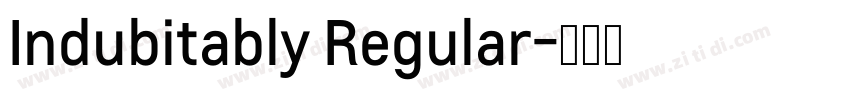 Indubitably Regular字体转换